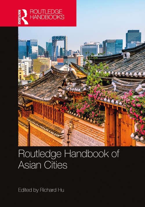 Book cover of Routledge Handbook of Asian Cities
