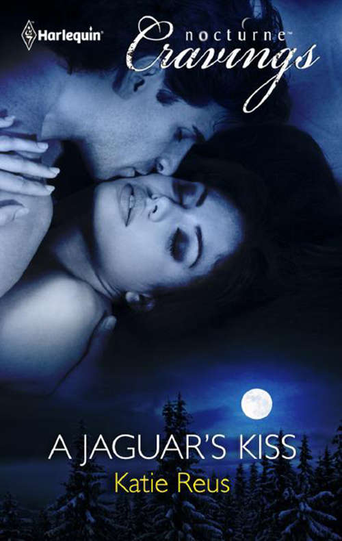 Book cover of A Jaguar's Kiss (ePub First edition) (Mills And Boon Nocturne Cravings Ser.)