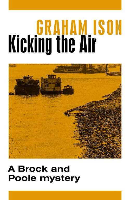 Book cover of Kicking The Air (Brock and Poole #4)