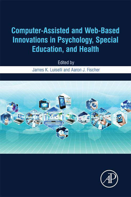 Book cover of Computer-Assisted and Web-Based Innovations in Psychology, Special Education, and Health