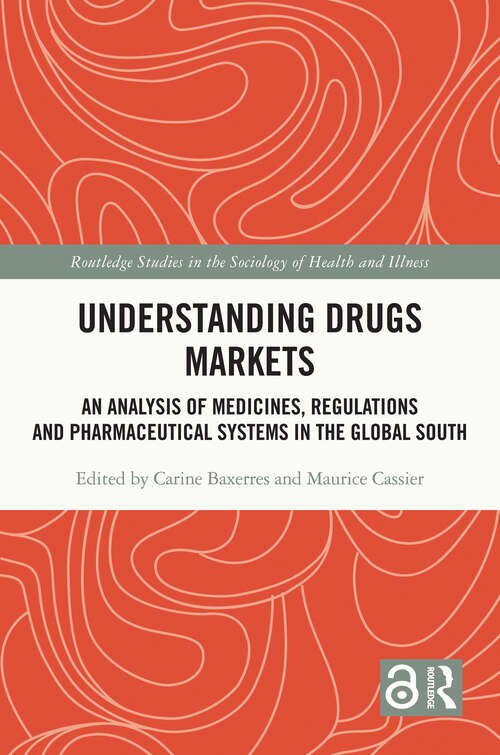 Book cover of Understanding Drugs Markets: An Analysis of Medicines, Regulations and Pharmaceutical Systems in the Global South