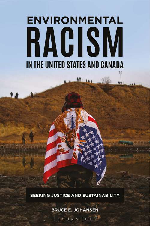Book cover of Environmental Racism in the United States and Canada: Seeking Justice and Sustainability