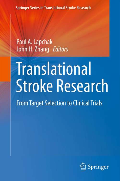 Book cover of Translational Stroke Research: From Target Selection to Clinical Trials (2012) (Springer Series in Translational Stroke Research)