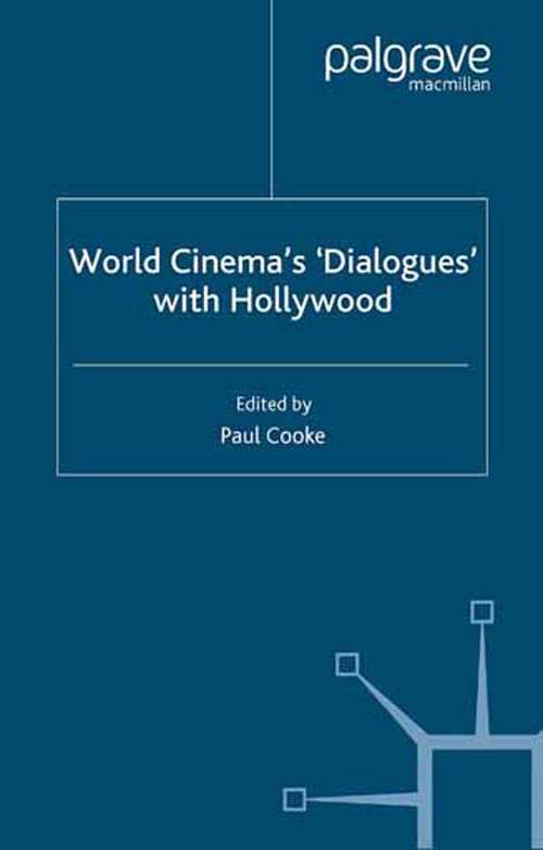 Book cover of World Cinema's 'Dialogues' With Hollywood (2007)