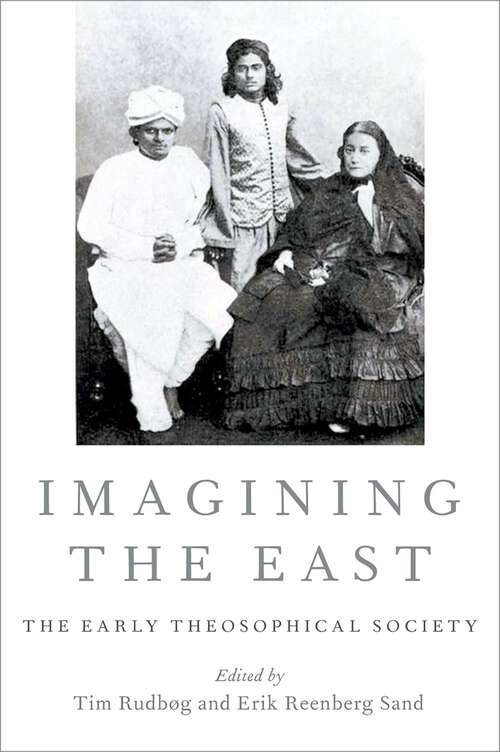 Book cover of Imagining the East: The Early Theosophical Society (Oxford Studies in Western Esotericism)