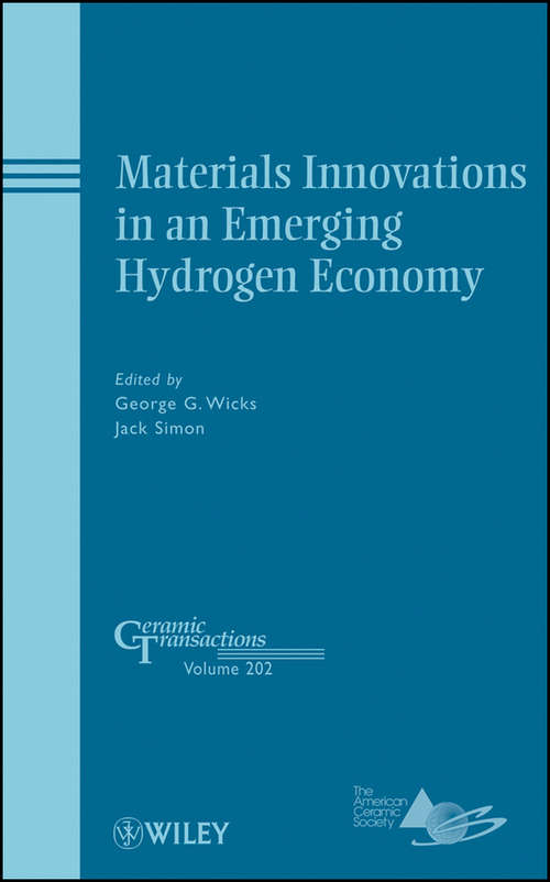 Book cover of Materials Innovations in an Emerging Hydrogen Economy: Ceramic Transactions (Ceramic Transactions Series #202)