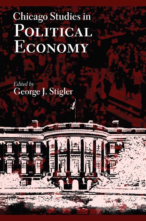 Book cover of Chicago Studies in Political Economy