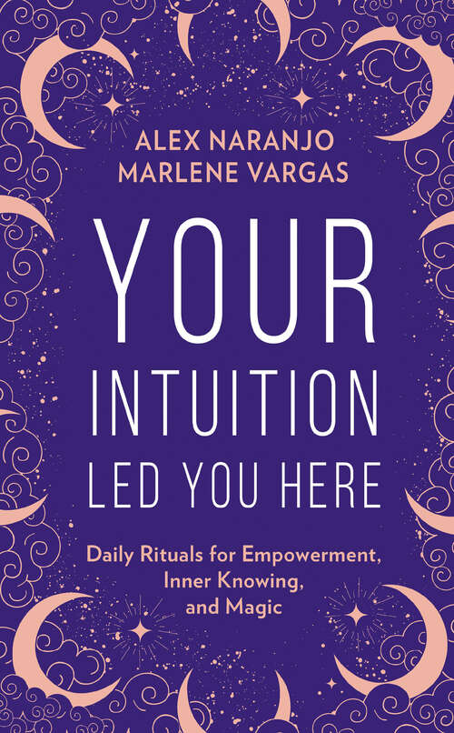 Book cover of Your Intuition Led You Here (ePub edition)