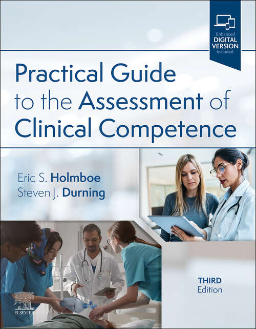 Book cover of Practical Guide to the Evaluation of Clinical Competence E-Book: Practical Guide to the Evaluation of Clinical Competence E-Book