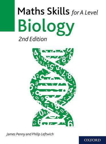 Book cover of Maths Skills For A Level Biology 2nd edition.pdf