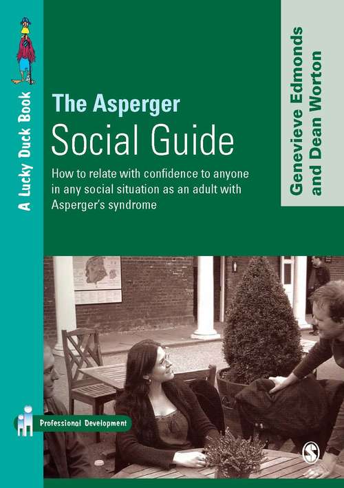 Book cover of The Asperger Social Guide: How to Relate to Anyone in any Social Situation as an Adult with Asperger's Syndrome (PDF)