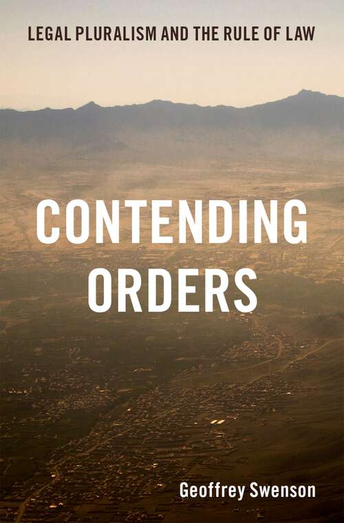 Book cover of Contending Orders: Legal Pluralism and the Rule of Law