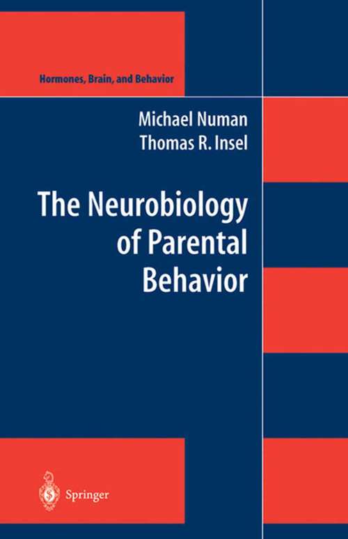 Book cover of The Neurobiology of Parental Behavior (2003) (Hormones, Brain, and Behavior #1)