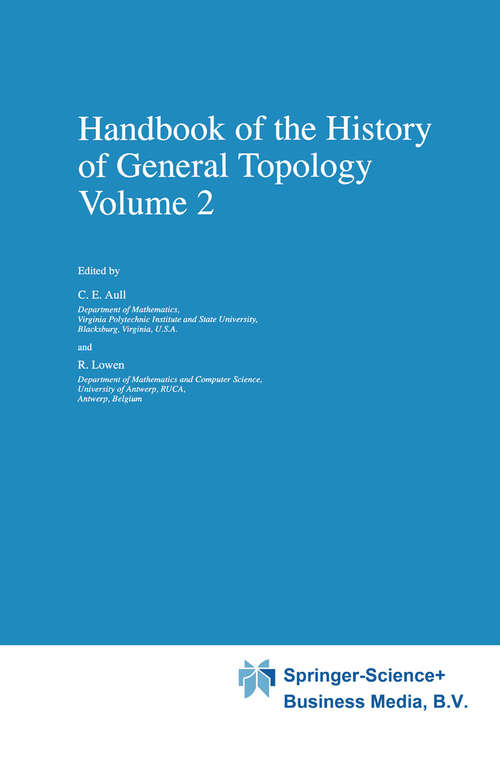 Book cover of Handbook of the History of General Topology (1998) (History of Topology #2)