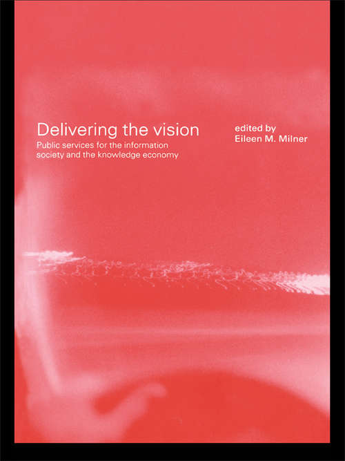 Book cover of Delivering the Vision: Public Services for the Information Society and the Knowledge Economy