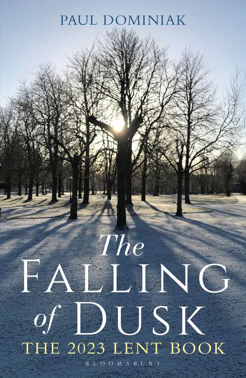 Book cover of The Falling of Dusk: The 2023 Lent Book