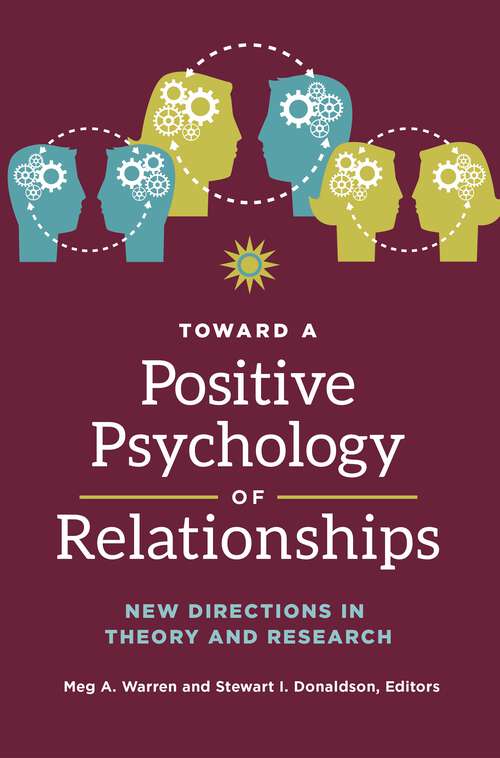 Book cover of Toward a Positive Psychology of Relationships: New Directions in Theory and Research