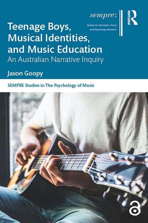 Book cover of Teenage Boys, Musical Identities, and Music Education: An Australian Narrative Inquiry (ISSN)