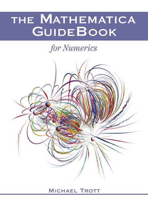 Book cover of The Mathematica GuideBook for Numerics (2006)
