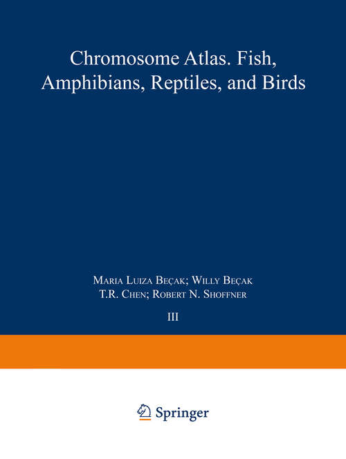 Book cover of Chromosome Atlas: Fish, Amphibians, Reptiles and Birds: Volume 3 (1975)