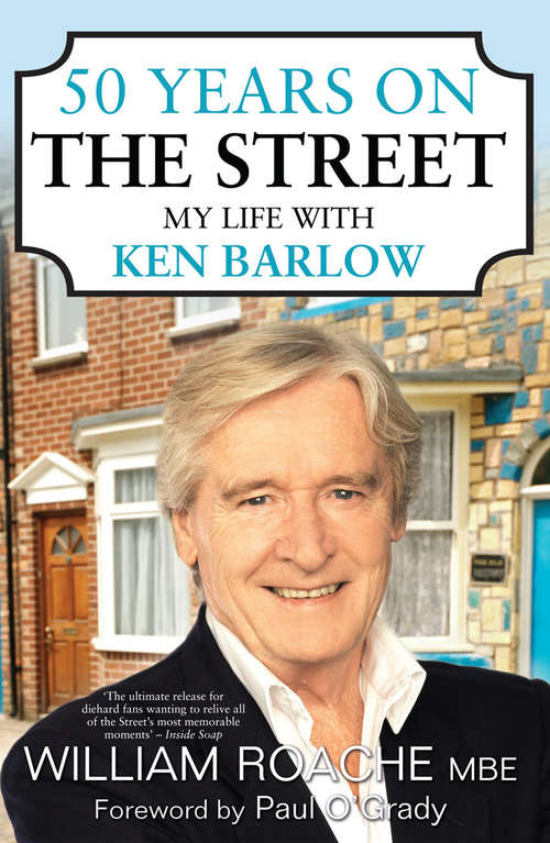 Book cover of 50 Years on the Street: My Life with Ken Barlow
