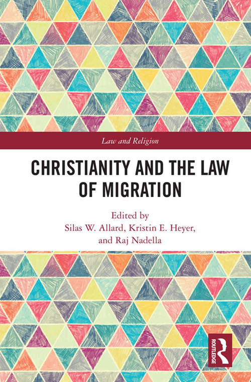 Book cover of Christianity and the Law of Migration (Law and Religion)