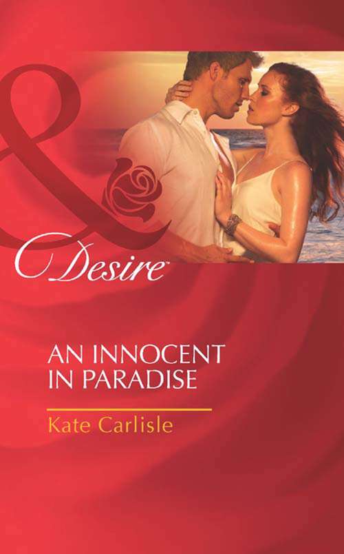 Book cover of An Innocent in Paradise (ePub First edition) (Mills And Boon Desire Ser.)