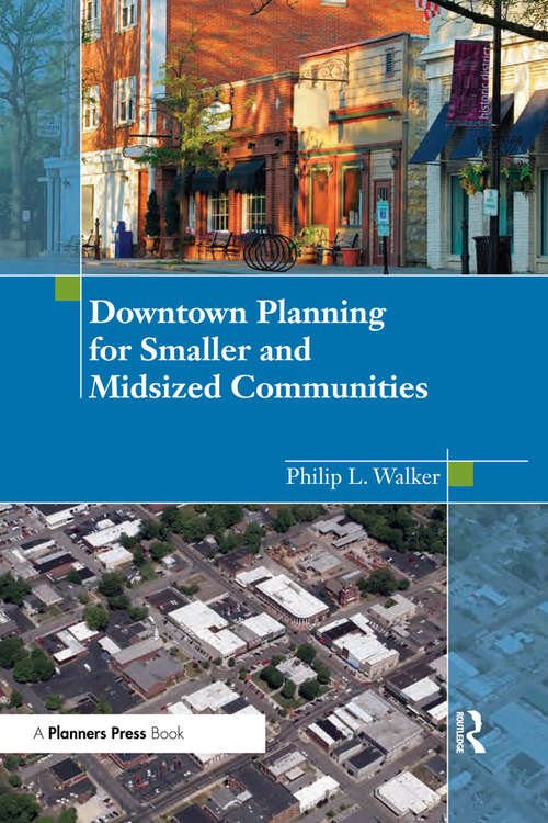Book cover of Downtown Planning for Smaller and Midsized Communities