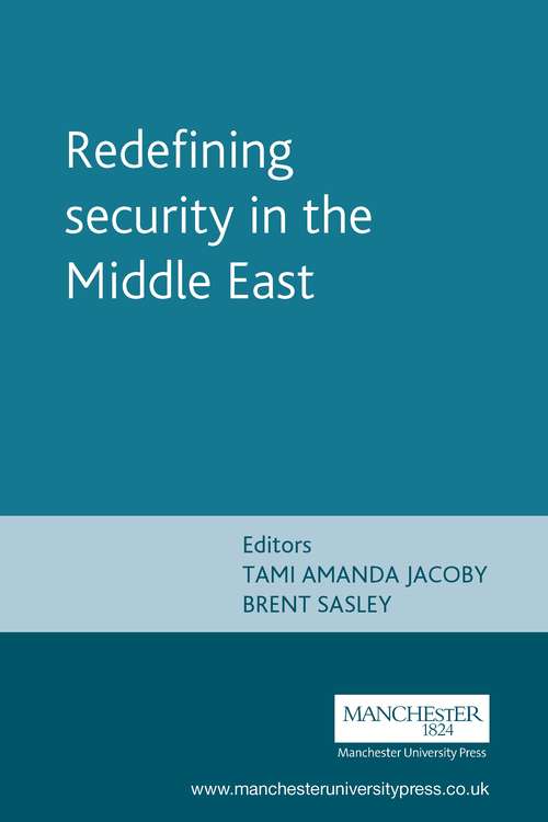 Book cover of Redefining security in the Middle East (New Approaches to Conflict Analysis)