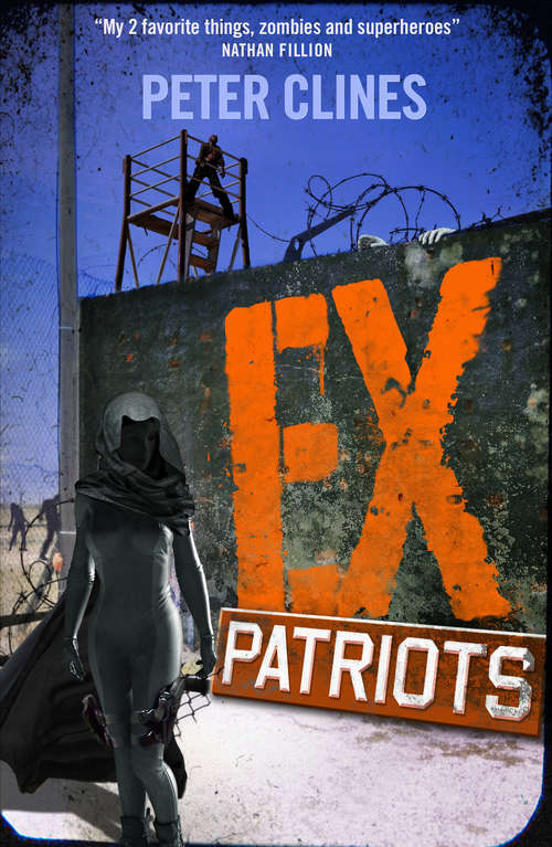 Book cover of Ex-Patriots: A Novel (Ex-Heroes #2)