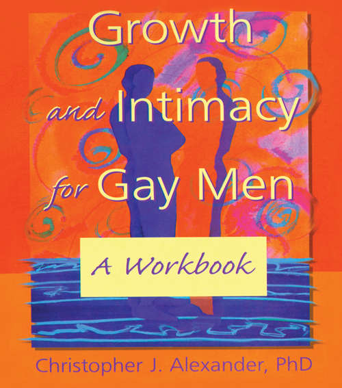 Book cover of Growth and Intimacy for Gay Men: A Workbook