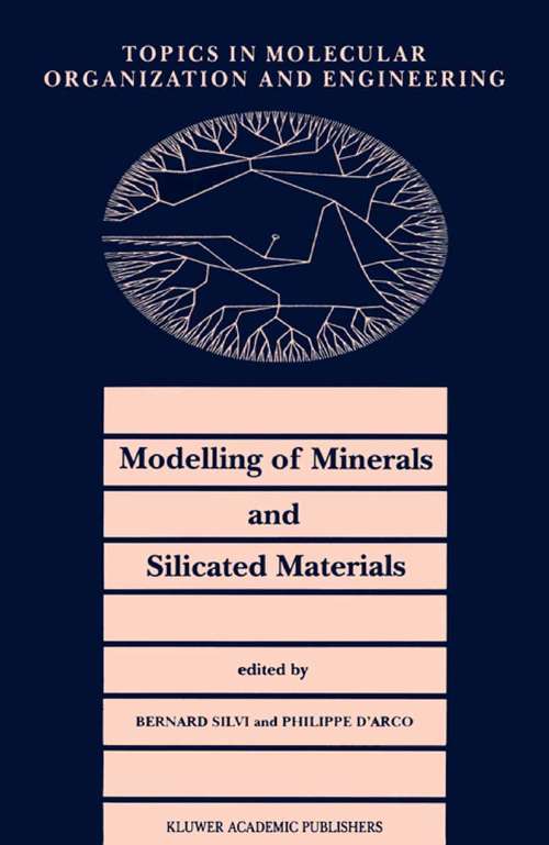 Book cover of Modelling of Minerals and Silicated Materials (2002) (Topics in Molecular Organization and Engineering #15)