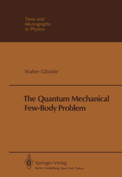 Book cover of The Quantum Mechanical Few-Body Problem (1983) (Theoretical and Mathematical Physics)