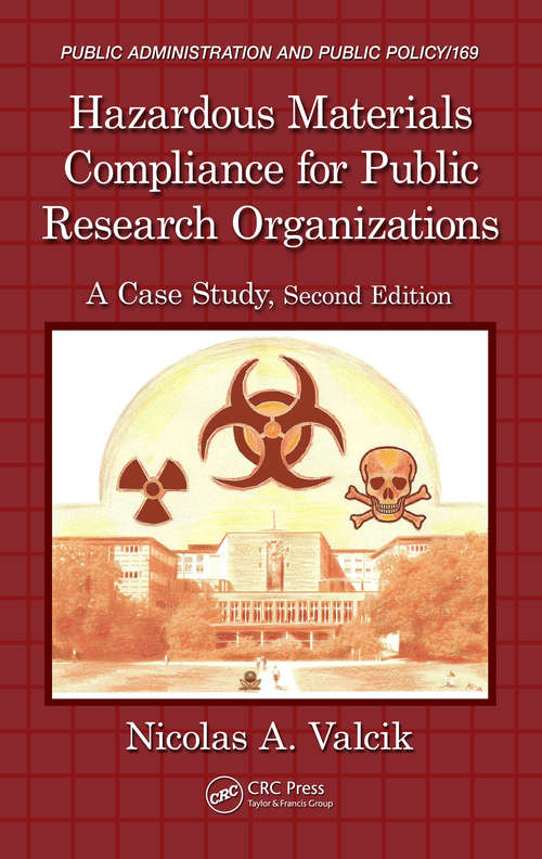 Book cover of Hazardous Materials Compliance for Public Research Organizations: A Case Study, Second Edition (2)