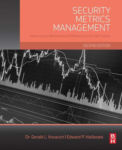 Book cover of Security Metrics Management: Measuring the Effectiveness and Efficiency of a Security Program (2)