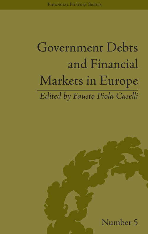 Book cover of Government Debts and Financial Markets in Europe (Financial History)