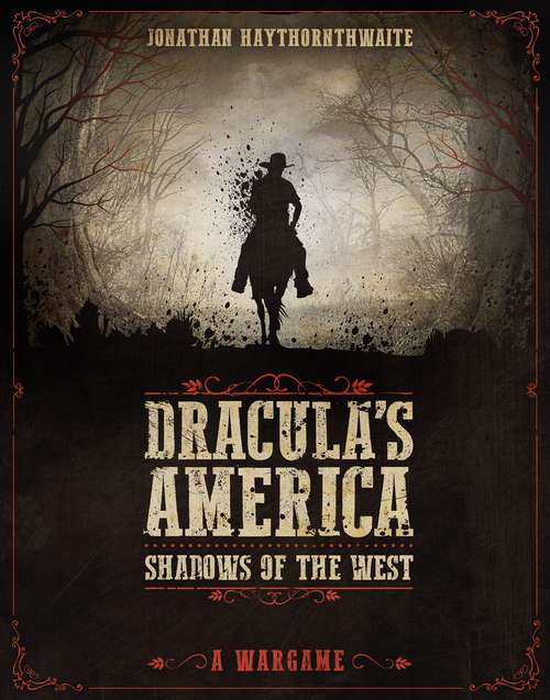 Book cover of Dracula's America: A Wargame (Dracula's America)