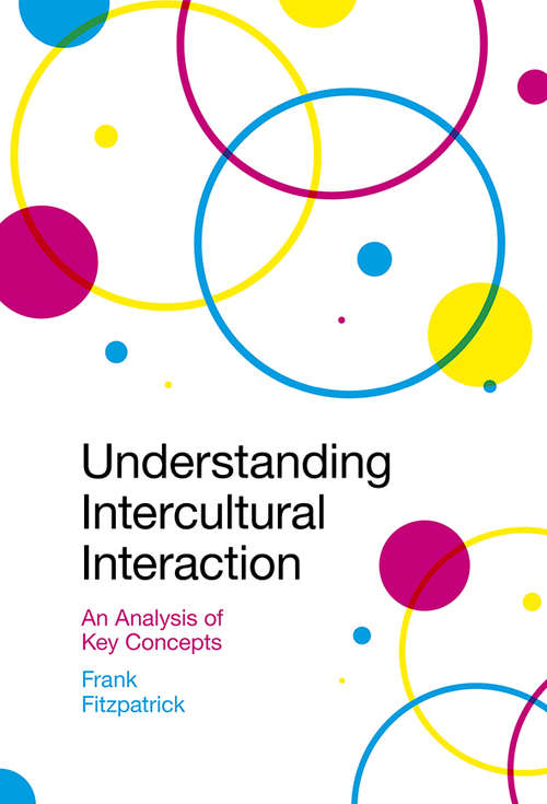 Book cover of Understanding Intercultural Interaction: An Analysis of Key Concepts