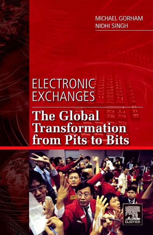 Book cover of Electronic Exchanges: The Global Transformation from Pits to Bits