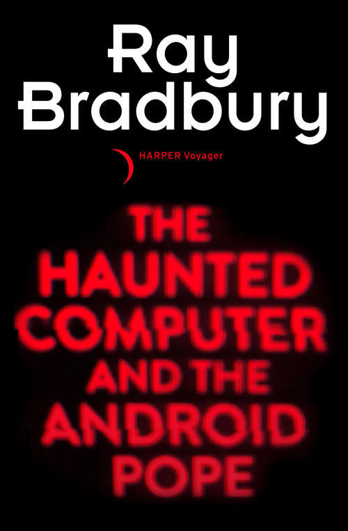 Book cover of The Haunted Computer and the Android Pope (ePub edition)