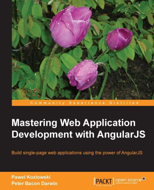 Book cover of Mastering Web Application Development with AngularJS