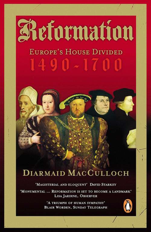 Book cover of Reformation: Europe's House Divided 1490-1700