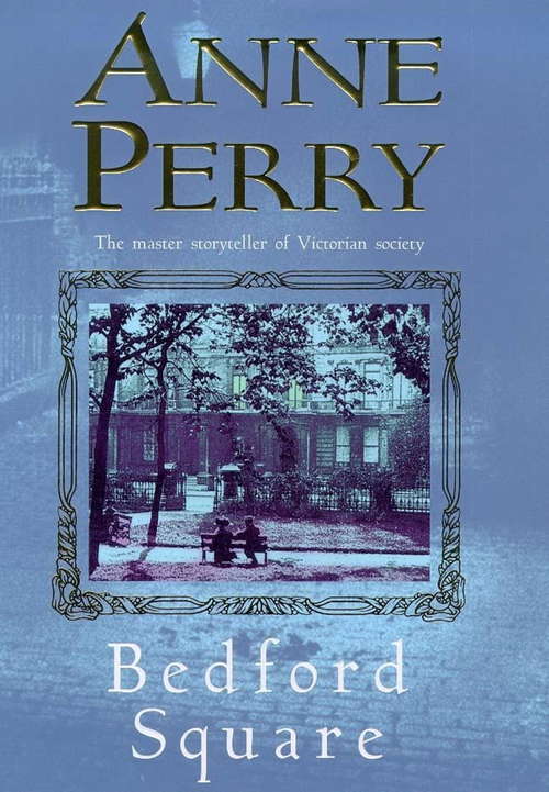 Book cover of Bedford Square: Murder, intrigue and class struggles in Victorian London (Thomas Pitt Mystery #19)