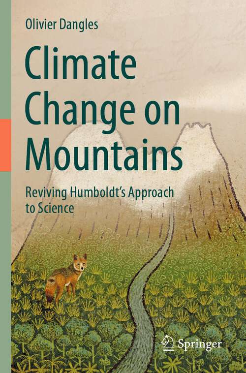 Book cover of Climate Change on Mountains: Reviving Humboldt’s Approach to Science (1st ed. 2023)