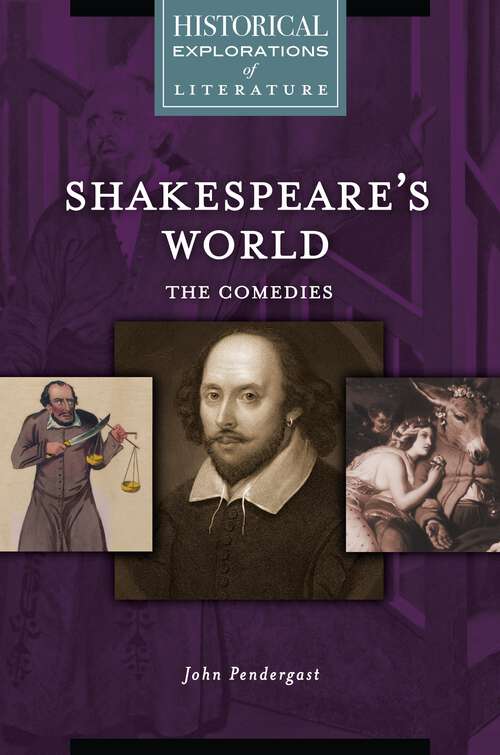 Book cover of Shakespeare's World: A Historical Exploration of Literature (Historical Explorations of Literature)