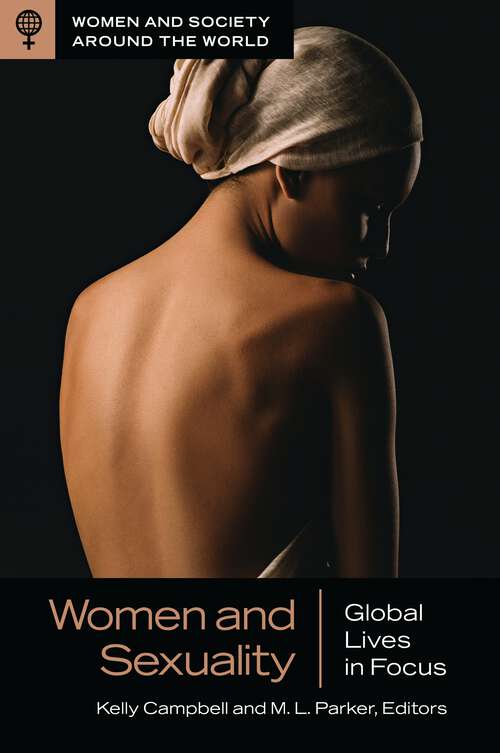 Book cover of Women and Sexuality: Global Lives in Focus (Women and Society around the World)