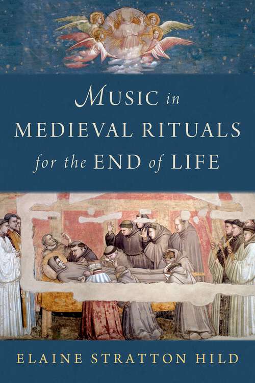 Book cover of Music in Medieval Rituals for the End of Life