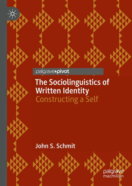 Book cover of The Sociolinguistics of Written Identity: Constructing a Self (1st ed. 2022)