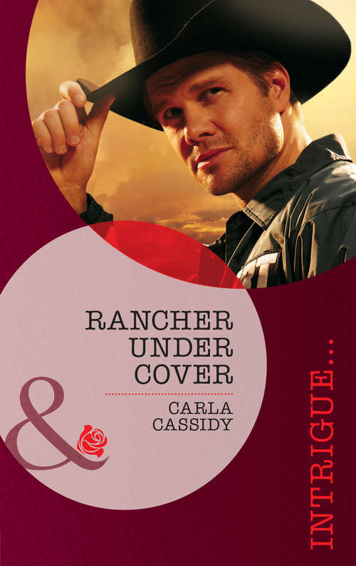 Book cover of Rancher Under Cover: Private Justice Special Ops Bodyguard Cowboy Under Siege Rancher Under Cover Missing Mother-to-be Captain's Call Of Duty (ePub First edition) (The Kelley Legacy #4)