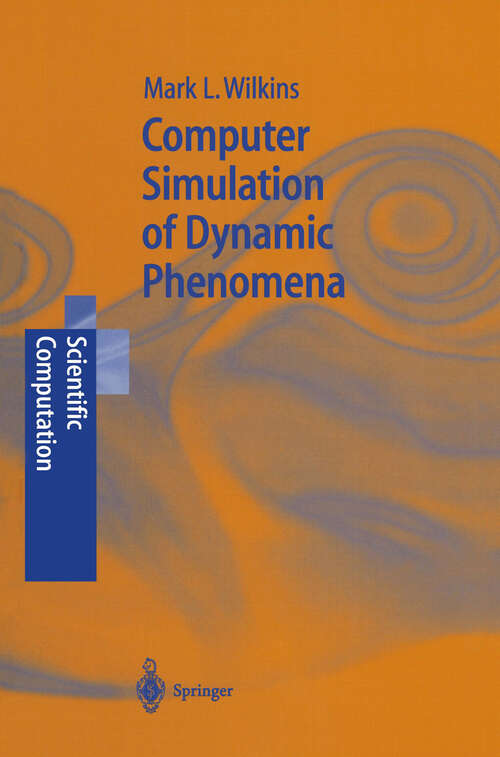 Book cover of Computer Simulation of Dynamic Phenomena (1999) (Scientific Computation)